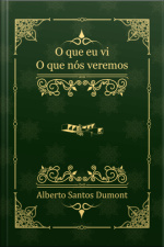 O Que Eu Vi, O Que Nós Veremos