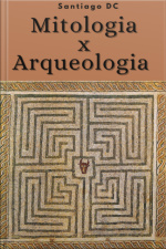 Mitologia X Arqueologia
