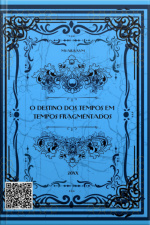 O Destino Dos Tempos Em Tempos Fragmentados