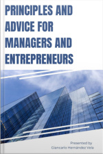 Principles And Advice For Managers And Entrepreneurs