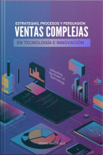 Ventas Complejas En Tecnología E Innovación
