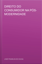 Direito Do Consumidor Na Pós-modernidade
