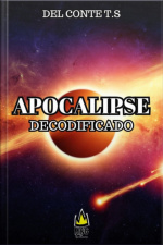 O Apocalipse Decodificado