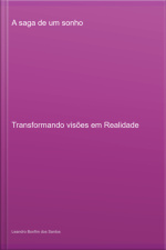 A Saga De Um Sonho