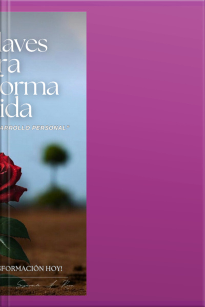 10 Claves Para Transformar Tu Vida