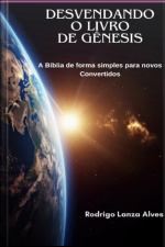 Desvendando O Livro De Gênesis