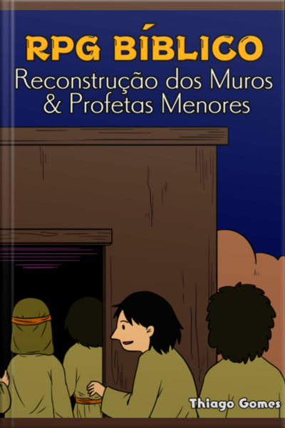Rpg Bíblico - Reconstrução Dos Muros  Profetas Menores