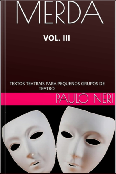 Merda - Textos Teatrais Para Pequenos Grupos