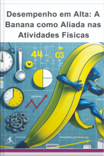 Desempenho Em Alta: A Banana Como Aliada Nas Atividades Físicas