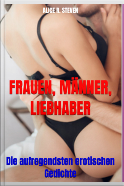 Frauen, Männer, Liebhaber