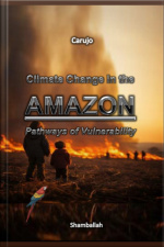 Climate Change In The Amazon