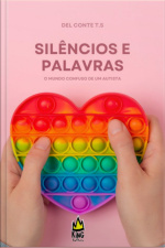 Silêncios E Palavras