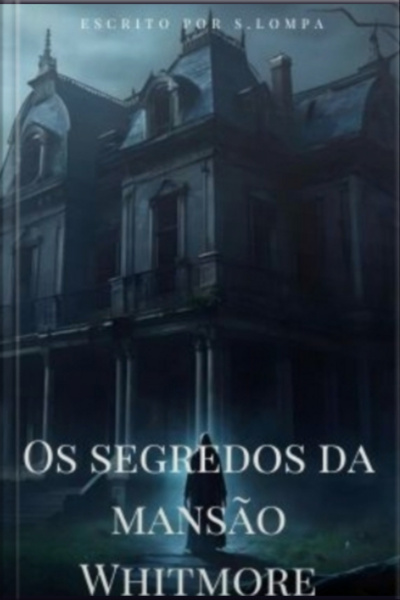 Os Segredos Da Mansão Whitmore
