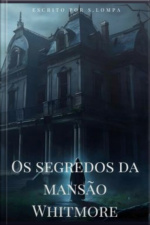 Os Segredos Da Mansão Whitmore