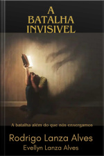 A Batalha Invisível
