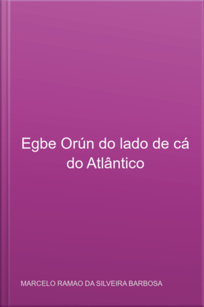 Egbe Orún Do Lado De Cá Do Atlântico