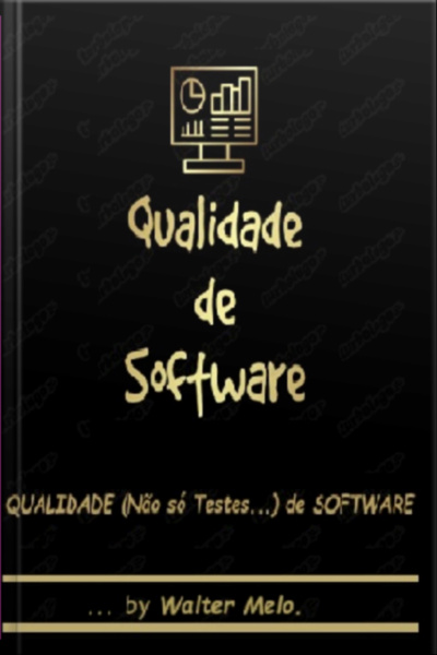 Qualidade (não Só Testes... ) De Software