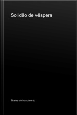 Solidão De Véspera