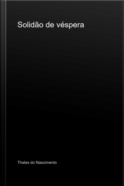 Solidão De Véspera