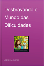 Desbravando O Mundo Das Dificuldades