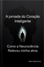 A Jornada Do Coração Inteligente