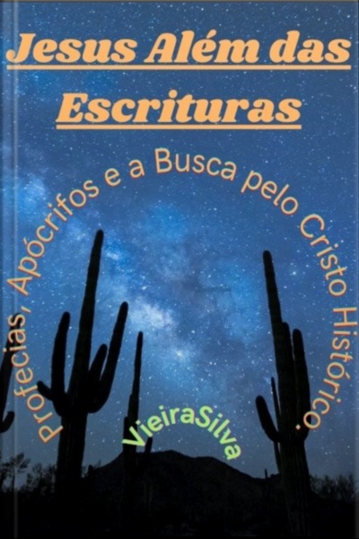 Jesus Além Das Escrituras