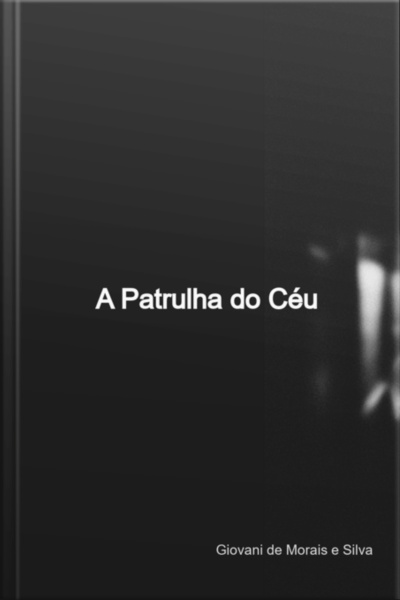 A Patrulha Do Céu