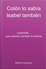 Colón Lo Sabía. Isabel También