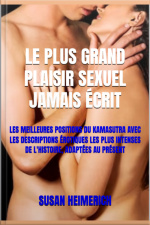 Le Plus Grand Plaisir Sexuel Jamais Écrit