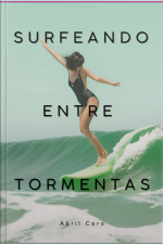 Surfeando Entre Tormentas