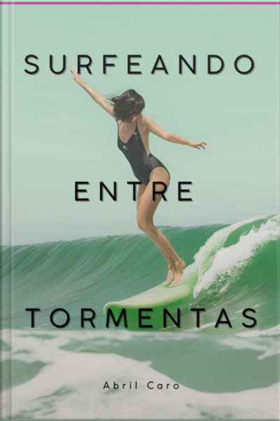 Surfeando Entre Tormentas