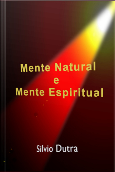 Mente Natural E Mente Espiritual