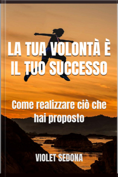 La Tua Volontà È Il Tuo Successo