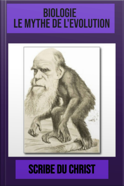 Biologie, Le Mythe De Levolution