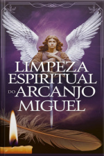 Limpeza Espiritual Do Arcanjo Miguel