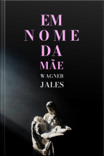 Em Nome Da Mãe