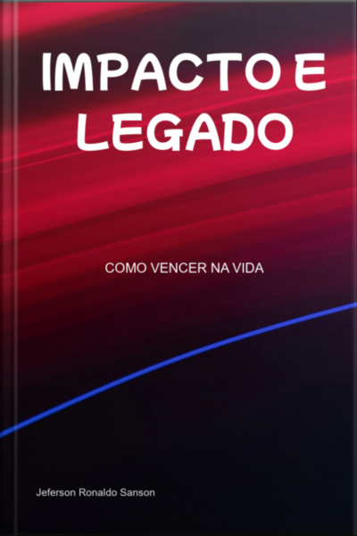 Impacto E Legado