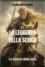 La Leggenda Della Serica