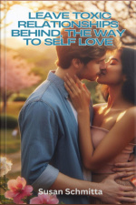 Leave Toxic Relationships Behind