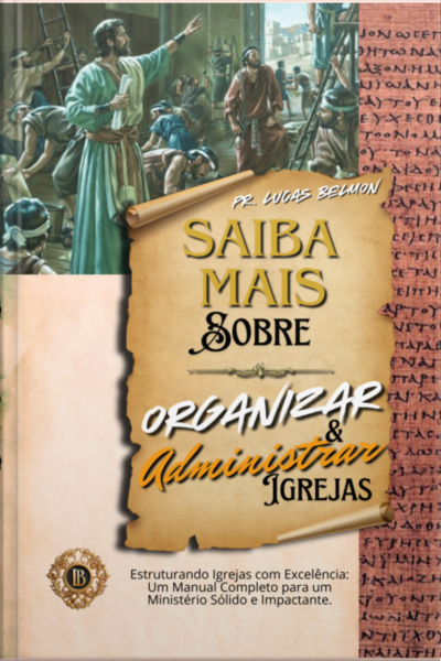 Saiba Mais Como Organiza E Administra Igrejas