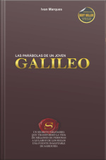 Las Parábolas De Un Joven Galileo