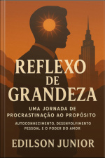 Reflexo De Grandeza