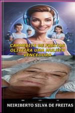 Carmelita De Freitas Oliveira Uma Mulher Vencedora