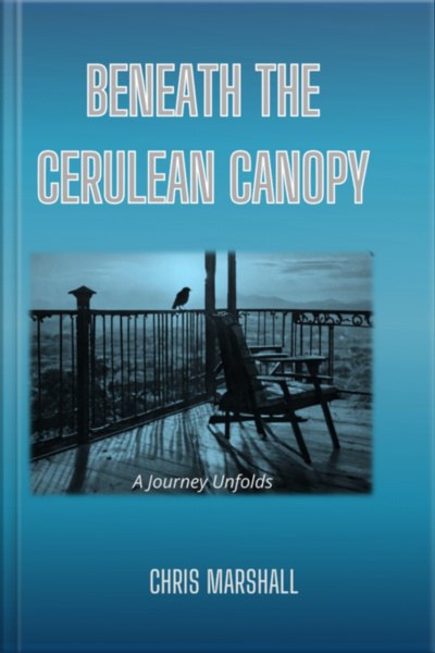 Beneath The Cerulean Canopy