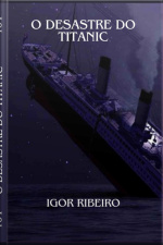 O Desastre Do Titanic