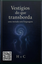 Vestígios Do Que Transborda: Uma Morada Sem Linguagem