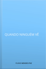 Quando Ninguém Vê