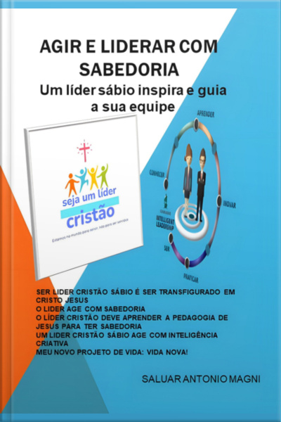 Agir E Liderar Com Sabedoria