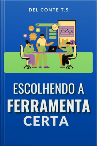 Escolhendo A Ferramenta Certa