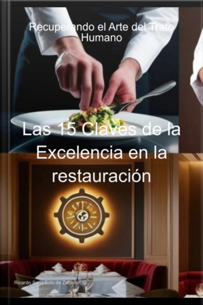 Las 15 Claves De La Excelencia En La Restauración